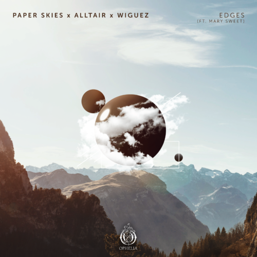 Paper Skies & Alltair & Wiguez – Edges (Ft. Mary Sweet) Artwork
